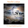 Noche Larga - I'll Try Anything Once - Single